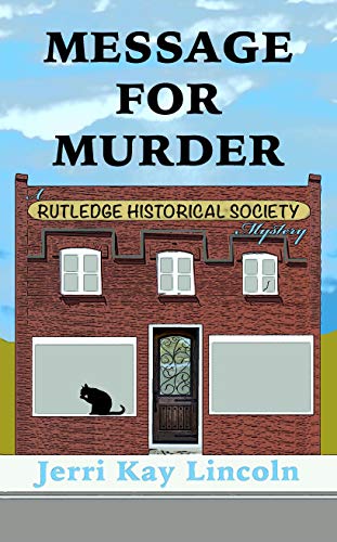 Message for Murder: A Rutledge Historical Society Cozy Mystery #1