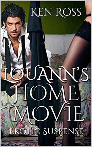 LOUANN'S HOME MOVIE