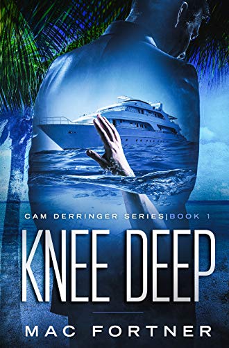 Knee Deep Mac Fortner 