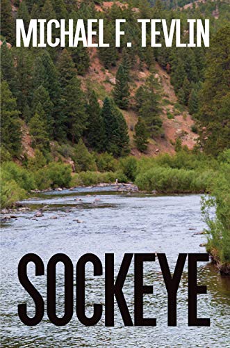 Sockeye Micheal F. Tevlin