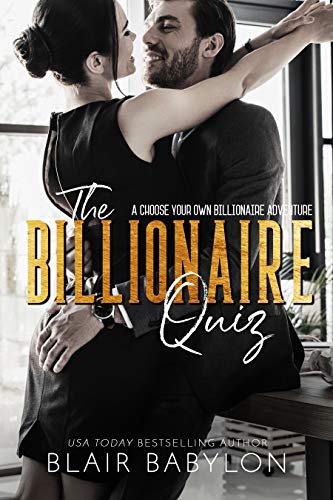 The Billionaire Quiz: A Choose Your Own Billionaire Adventure