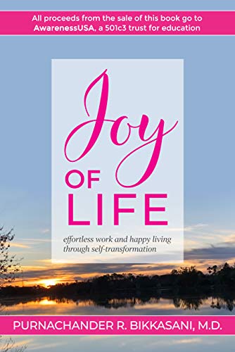 Joy of Life: Effortless Work and Happy Living Through Self-Transformation
