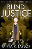 Blind Justice Tanya R. Taylor