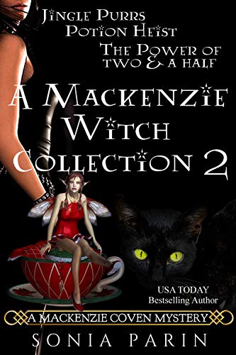 A Mackenzie Witch Collection 2: Jingle Purrs, Potion Heist and The Power of Two and a Half