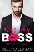 Kiss My Boss Kelli Callahan