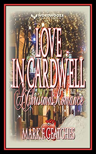Love In Cardwell: A Christmas Romance