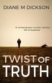 Twist of Truth Diane Dickson