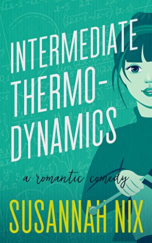 Intermediate Thermodynamics (A Romantic Susannah Nix