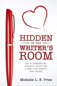 Hidden in the Writer's Michelle L. E. Price
