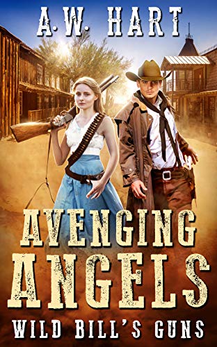 Avenging Angels: Wild Bill's Gun