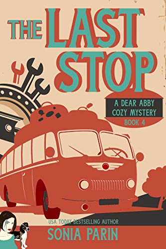 The Last Stop (A Dear Abby Cozy Mystery Book 4)