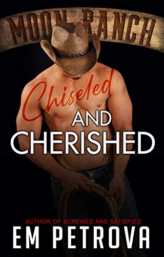 Chiseled and Cherished