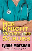 Her Knight Wore Scrubs Janet Maarschalk