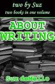 About Writing Your Essential Suz deMello