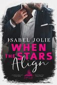 When the Stars Align Isabel Jolie