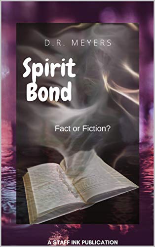 Spirit Bond - Fact or Fiction