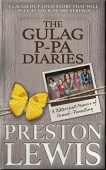 Gulag P-Pa Diaries A Preston Lewis