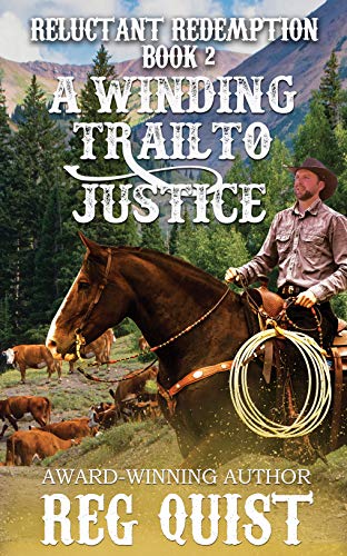A Winding Trail to Justice (Reluctant Redemption Book 2)