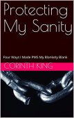 Protecting My Sanity Four Corinth  King
