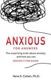 Anxious for Answers Ilene  Cohen