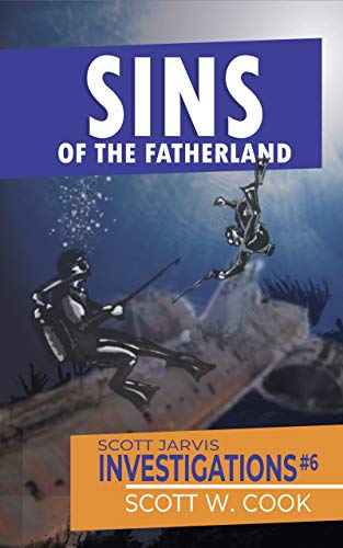 Sins of the Fatherland - Scott Jarvis Investigations, book 6