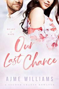 our last chance romance