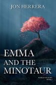 Emma and the Minotaur Jon Herrera