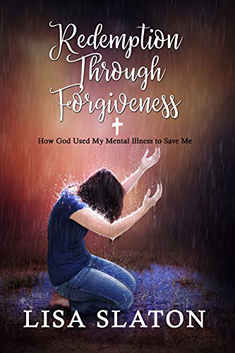 Redemption Through Forgiveness How Lisa Slaton