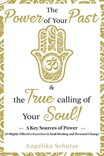 The Power of Your Past & the True calling of Your Soul!