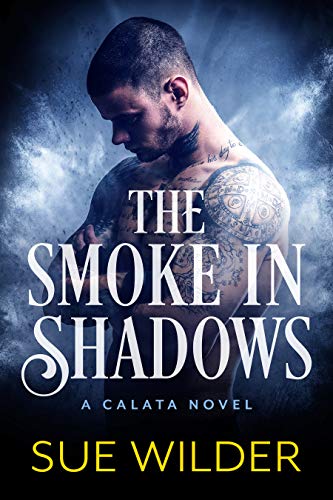 Smoke in Shadows Sue Wilder