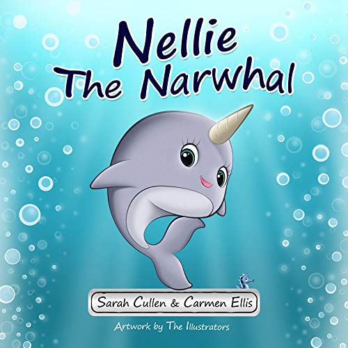 Nellie the Narwhal Sarah  Cullen  