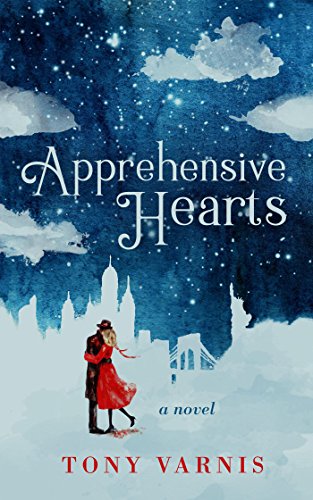 Apprehensive Hearts Tony Varnis