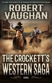 Crocketts Western Saga One Robert Vaughan