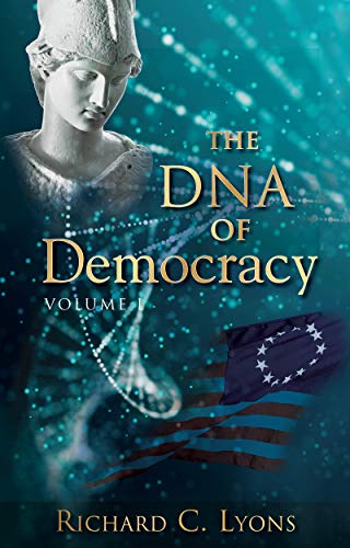 The God Organ | JUST KINDLE BOOKS DNA of Democracy Richard CLyons