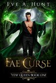 Fae Curse Eve A. Hunt