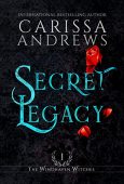 Secret Legacy Carissa  Andrews