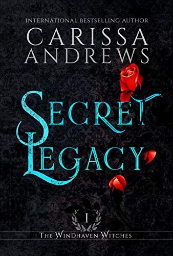 Secret Legacy Carissa  Andrews 