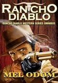 Rancho Diablo Western Series Mel Odom
