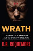 Wrath – Tribulation Has D.R. Roquemore