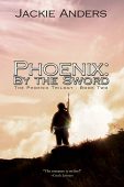 Phoenix By Sword Jackie Anders