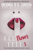 I'll Never Tell (Book Deidra Green