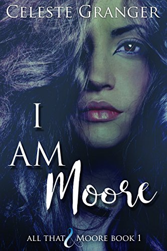 I Am Moore