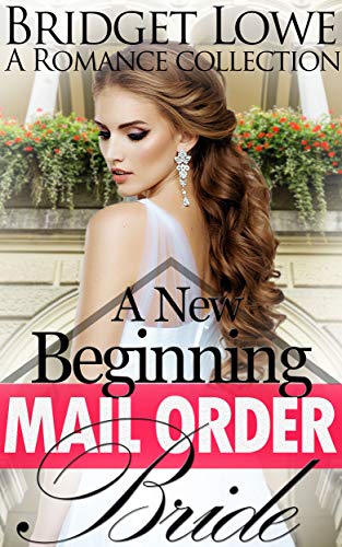 Mail Order Bride: A New Beginning