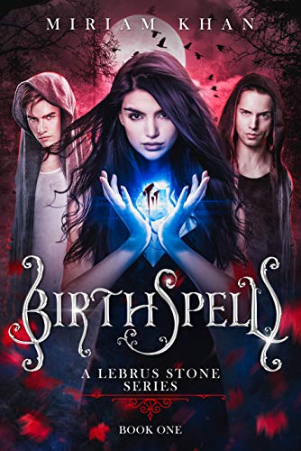 Birthspell (A Lebrus Stone series) Book One