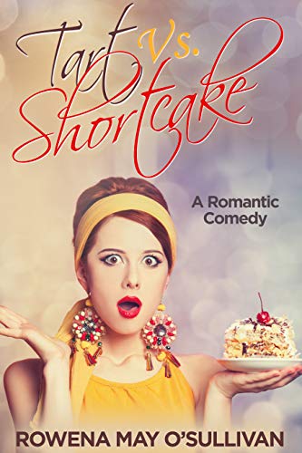 Tart Vs Shortcake Rowena May O'Sullivan