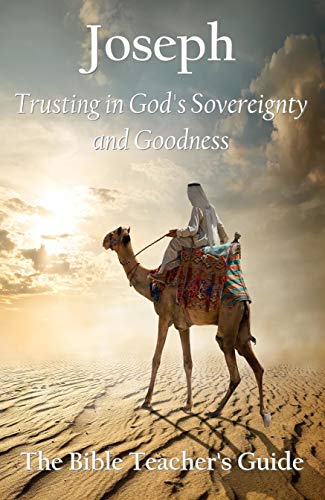 Joseph: Trusting in God's Sovereignty and Goodness