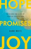 Hope Promises Joy  Danni White
