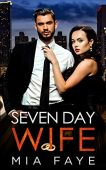 Seven Day Wife Mia Faye