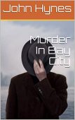 Murder in Baycity John Hynes