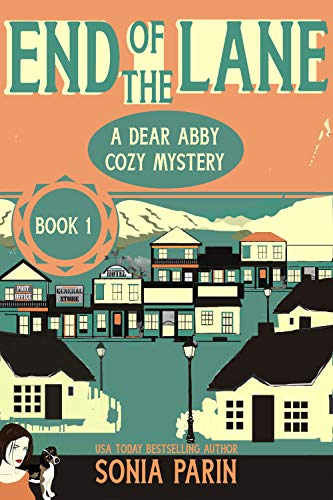 End of the Lane (A Dear Abby Cozy Mystery Book 1)